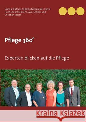 Pflege 360°: Experten blicken auf die Pflege Pietsch, Gunnar 9783752842265 Books on Demand - książka