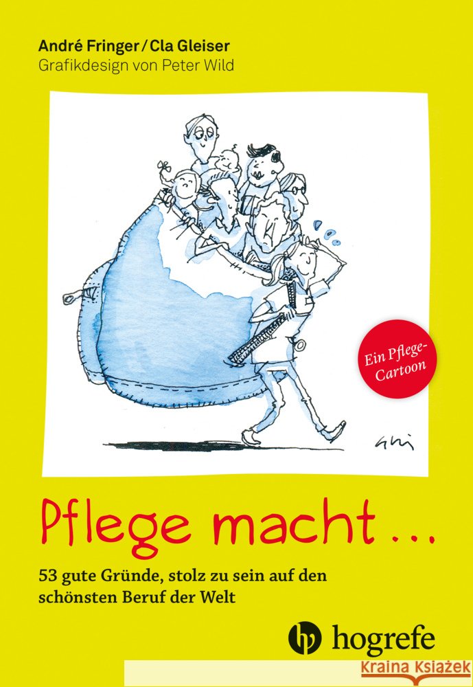 Pflege macht ... Fringer, André, Gleiser, Cla 9783456864570 Hogrefe (vorm. Verlag Hans Huber ) - książka