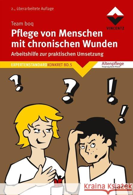 Pflege von Menschen mit chronische Wunden : Arbeitshilfe zur praktischen Umsetzung Team boq 9783866305625 Vincentz Network - książka