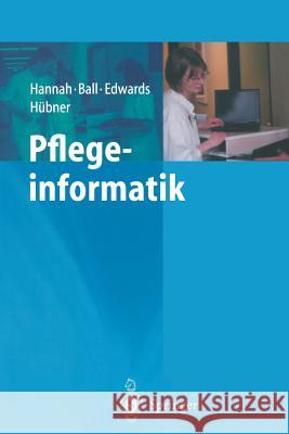 Pflegeinformatik Marion J. Ball Margaret J. a. Edwards Kathryn J. Hannah 9783540418696 Springer - książka