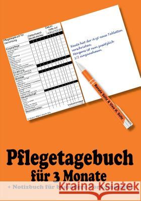 Pflegetagebuch für 3 Monate - inkl. Notizbuch Renate Sültz, Uwe H Sültz 9783741241826 Books on Demand - książka
