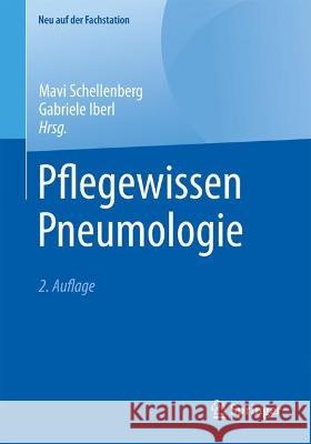 Pflegewissen Pneumologie Mavi Schellenberg Gabriele Iberl 9783662672365 Springer - książka