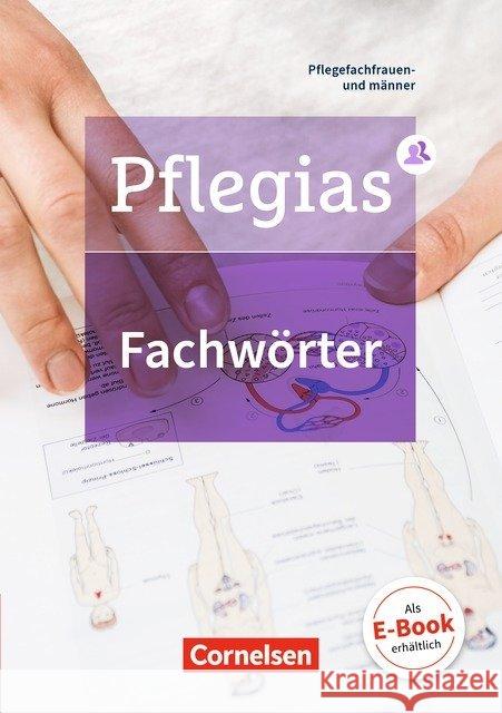 Pflegias - Generalistische Pflegeausbildung - Fachwörterbuch : Zu allen Bänden. Pflegefachfrauen und -männer Henke, Friedhelm 9783064512337 Cornelsen Verlag - książka