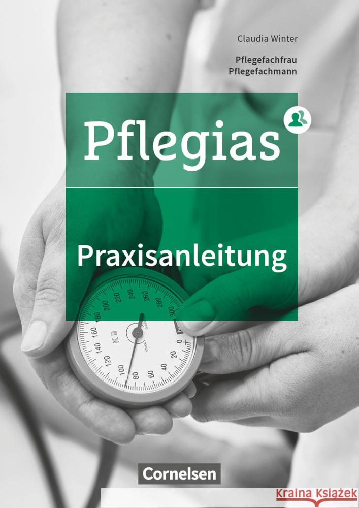 Pflegias - Generalistische Pflegeausbildung - Zu allen Bänden Bärnreuther, Lydia, Fischer, Klaus, Seide, Carsten 9783064512276 Cornelsen Verlag - książka