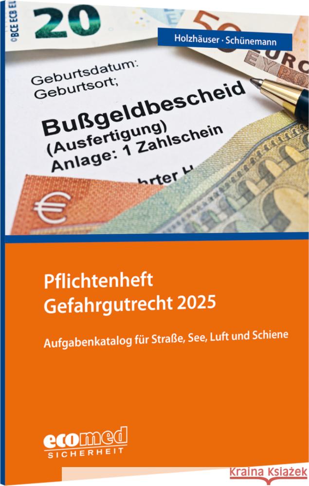 Pflichtenheft Gefahrgutrecht Holzhäuser, Jörg, Schünemann, Joachim 9783609692418 ecomed Sicherheit - książka