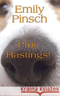 Pfui, Hastings! Emily Pinsch 9783945149058 Prosaschleuder - książka
