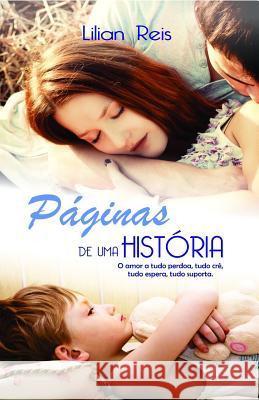 Páginas de Uma História Lilian Reis 9781521274545 Independently Published - książka