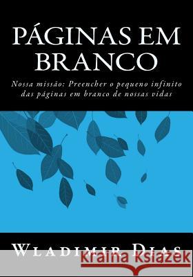 Páginas em Branco Dias, Wladimir Moreira 9781501070129 Createspace - książka