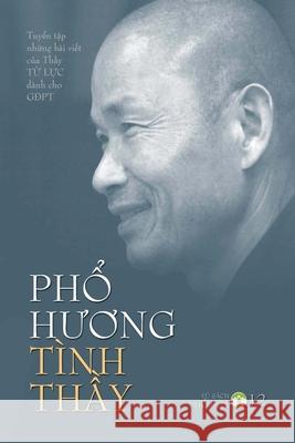 Phổ Hương tình thầy Thích Từ Lực 9798614064068 C. Mindfulness LLC and Bodhi Media Publisher - książka