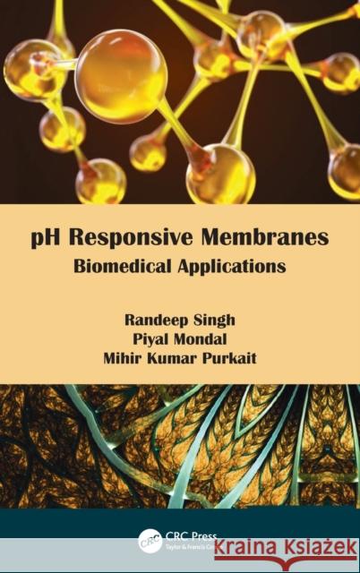 pH Responsive Membranes: Biomedical Applications Singh, Randeep 9781032061672 CRC Press - książka