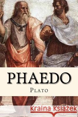 Phaedo: The Last Hours Of Socrates Gouveia, Andrea 9781533647481 Createspace Independent Publishing Platform - książka