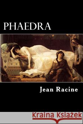 Phaedra Jean Baptiste Racine Alex Struik 9781480068698 Createspace - książka