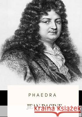 Phaedra Jean Racine Robert Bruce Boswell 9781719317849 Createspace Independent Publishing Platform - książka