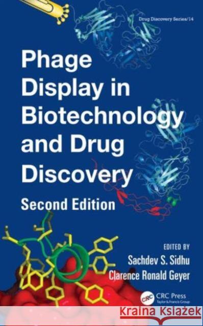 Phage Display in Biotechnology and Drug Discovery Sachdev S. Sidhu Clarence Ronald Geyer 9781439836491 CRC Press - książka