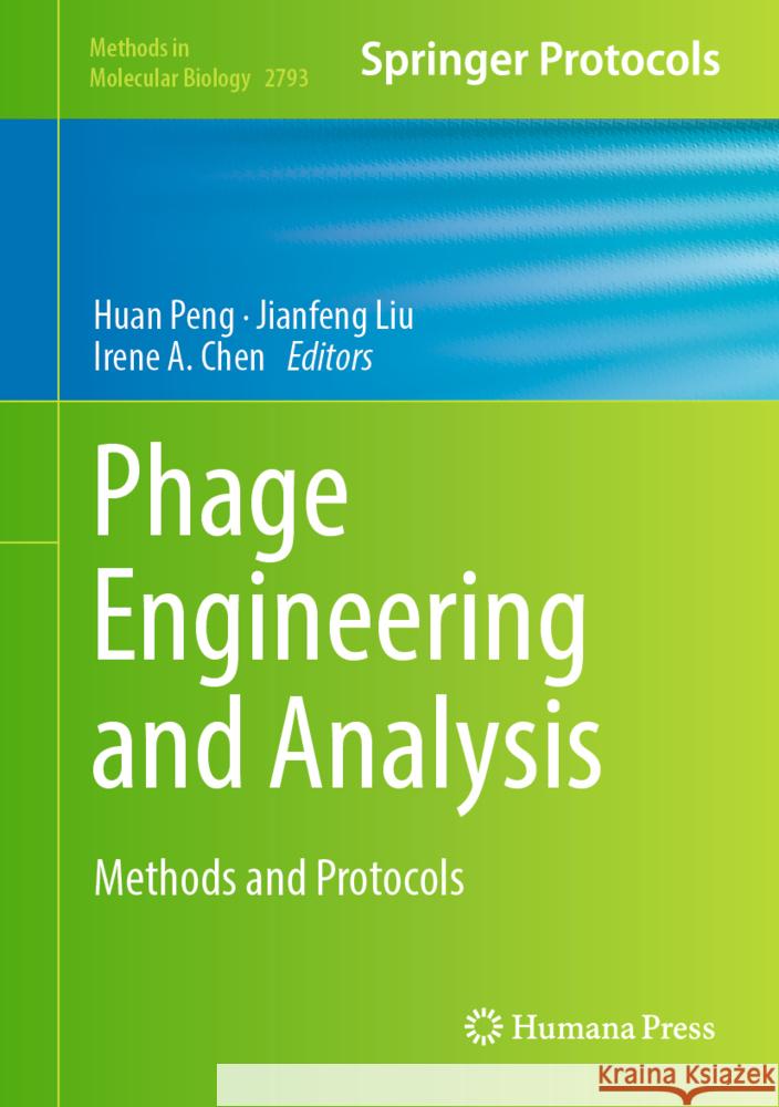 Phage Engineering and Analysis: Methods and Protocols Huan Peng Jianfeng Liu Irene A. Chen 9781071637975 Humana - książka