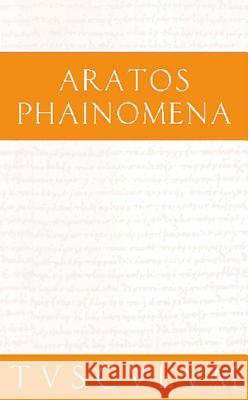 Phainomena: Griechisch - Deutsch Aratos 9783050053899 Artemis & Winkler - książka