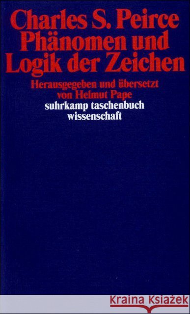 Phänomen und Logik der Zeichen Peirce, Charles S. 9783518280256 Suhrkamp - książka