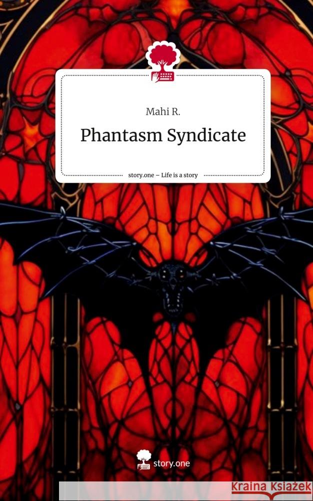 Phantasm Syndicate. Life is a Story - story.one R., Mahi 9783711555946 story.one publishing - książka