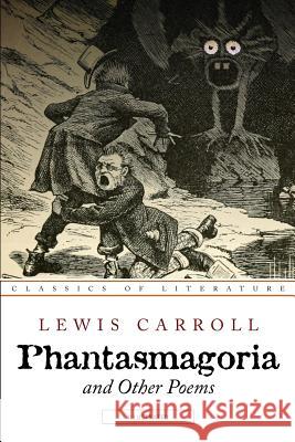 Phantasmagoria and Other Poems: Illustrated Lewis Carroll Arthur B. Frost 9781537271194 Createspace Independent Publishing Platform - książka