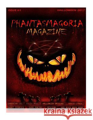 Phantasmagoria Magazine Issue 1 Trevor Kennedy 9781979182317 Createspace Independent Publishing Platform - książka