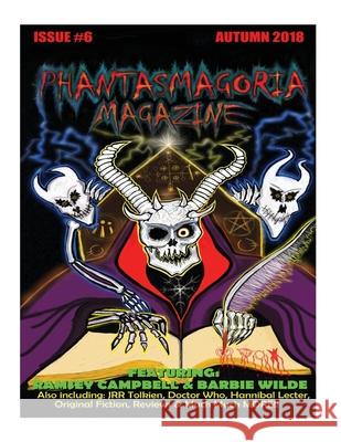 Phantasmagoria Magazine Issue 6 Trevor Kennedy 9781726374286 Createspace Independent Publishing Platform - książka