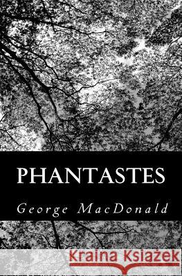 Phantastes George MacDonald 9781470021849 Createspace - książka