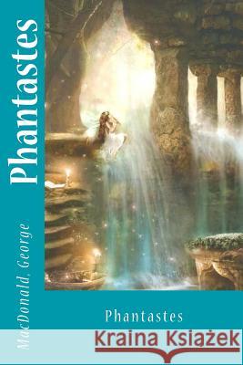 Phantastes MacDonald George Sir Angels 9781545593806 Createspace Independent Publishing Platform - książka