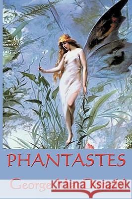 Phantastes George Macdonald 9781604594140 WILDER PUBLICATIONS, LIMITED - książka