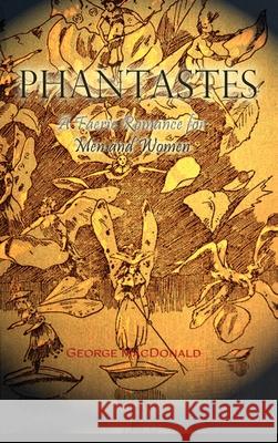 Phantastes George MacDonald, John Bell, Greville MacDonald 9781609425975 Iap - Information Age Pub. Inc. - książka