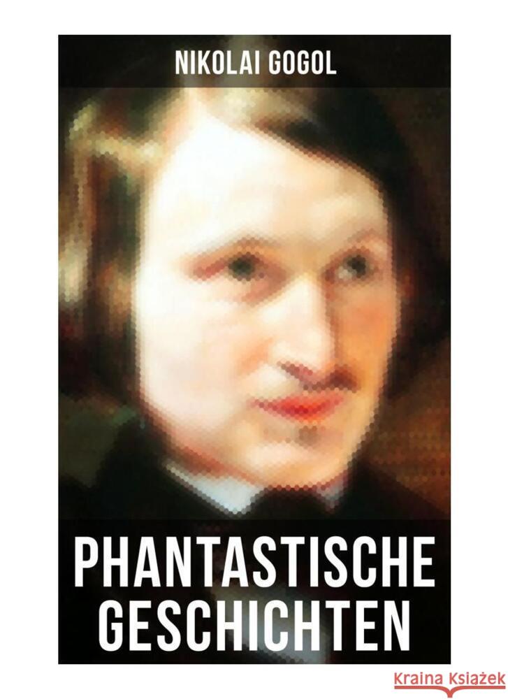 Phantastische Geschichten Gogol, Nikolai 9788027256891 Musaicum Books - książka