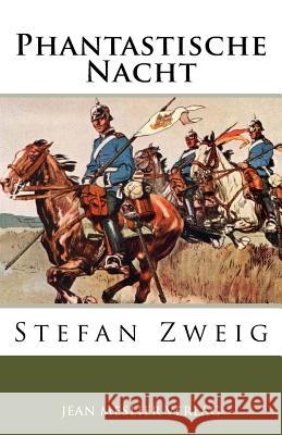 Phantastische Nacht Stefan Zweig 9781973766070 Createspace Independent Publishing Platform - książka