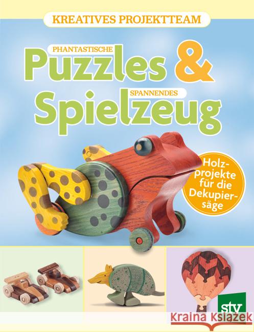 Phantastische Puzzles & spannendes Spielzeug Kreatives Projektteam 9783702020880 Stocker - książka