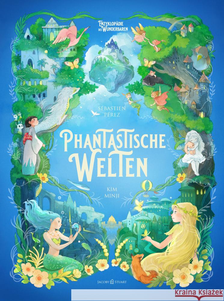Phantastische Welten Perez, Sébastien 9783964282873 Jacoby & Stuart - książka
