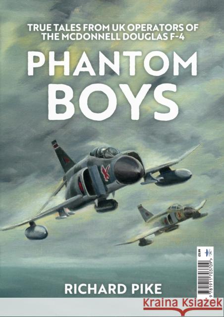 Phantom Boys Richard Pike 9781911703709 Mortons Media Group - książka