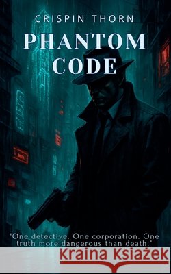 Phantom Code Thorn, Crispin 9798231105144 Crispin Thorn - książka