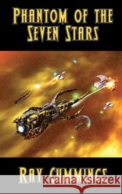 Phantom of the Seven Stars Ray Cummings 9781515446989 Positronic Publishing - książka