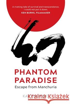 Phantom Paradise: Escape from Manchuria Enokido 9781954805941 Bold Story Press - książka
