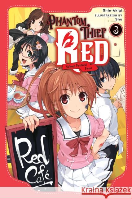 Phantom Thief Red, Vol. 3 Shin Akigi Shu 9781975378141 Jy - książka