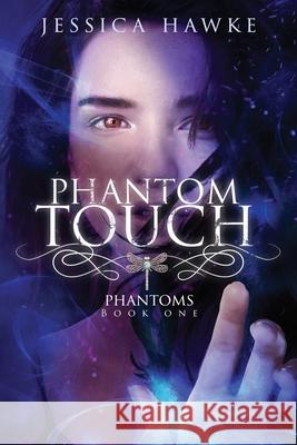 Phantom Touch Jessica Hawke 9781944142049 Mighty Fine Books, LLC - książka