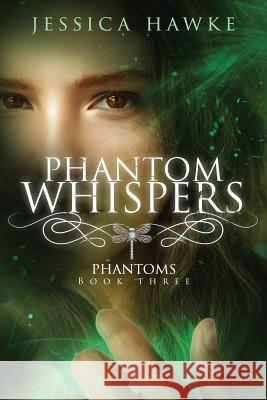 Phantom Whispers Jessica Hawke 9781944142162 Mighty Fine Books, LLC - książka