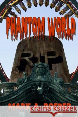 Phantom World Mark a. Roeder 9781517355159 Createspace - książka