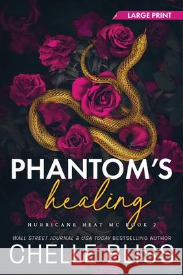Phantom's Healing: Large Print Chelle Bliss 9781637432150 Bliss Ink - książka