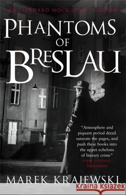 Phantoms of Breslau: An Eberhard Mock Investigation Marek Krajewski 9780857381934 Quercus Publishing - książka