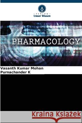 PHARAMAKOLOGIE - II Mohan, Vasanth Kumar, K, Purnachander 9786202205566 Verlag Unser Wissen - książka