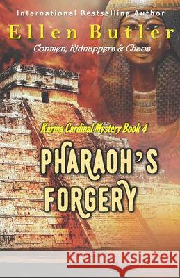 Pharaoh's Forgery Ellen Butler 9781734365009 Power to the Pen - książka