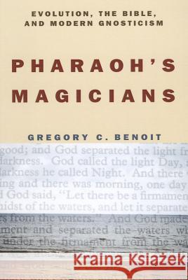 Pharaoh's Magicians Gregory C. Benoit 9781610974165 Wipf & Stock Publishers - książka