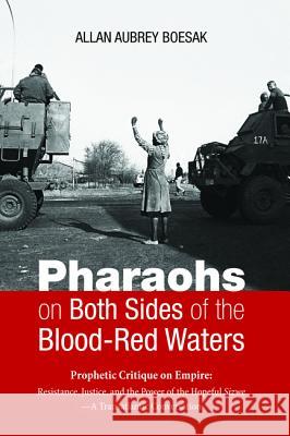 Pharaohs on Both Sides of the Blood-Red Waters Allan Aubrey Boesak 9781498296908 Cascade Books - książka