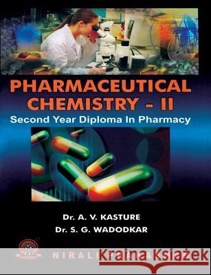 Pharmaceutical Chemistry-II Dr A. V. Kasture Dr S. G. Wadodkar Na 9788185790206 Nirali Prakashan - książka