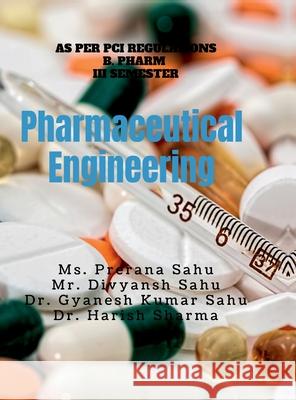 Pharmaceutical Engineering: Pharmaceutical MS Prerana Sahu 9798895191668 Notion Press - książka