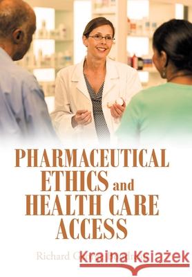 Pharmaceutical Ethics and Health Care Access Richard George Boudreau 9781665705660 Archway Publishing - książka